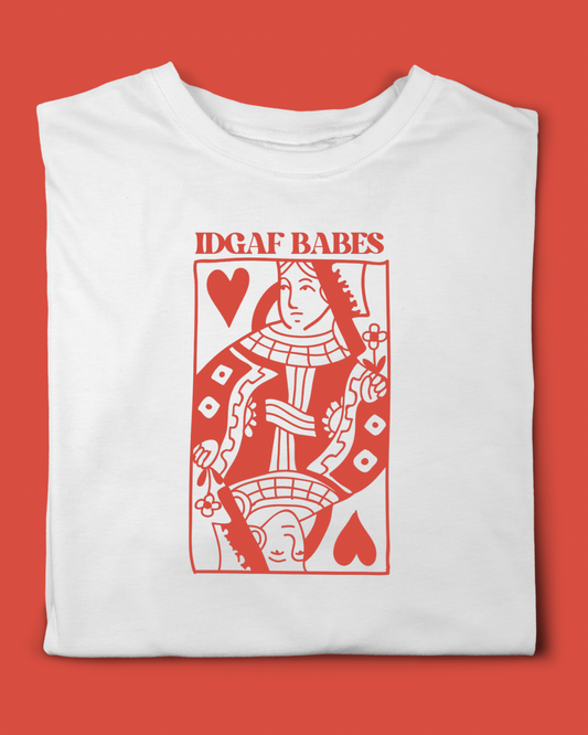 IDGAF BABE T-SHIRT