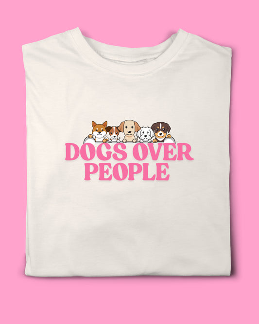 DOGS OVER PEOPLE T-SHIRT