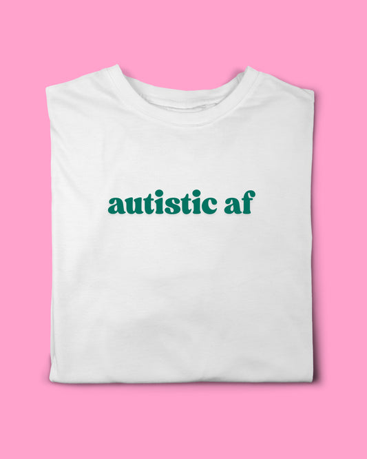 AUTISTIC AF T-SHIRT
