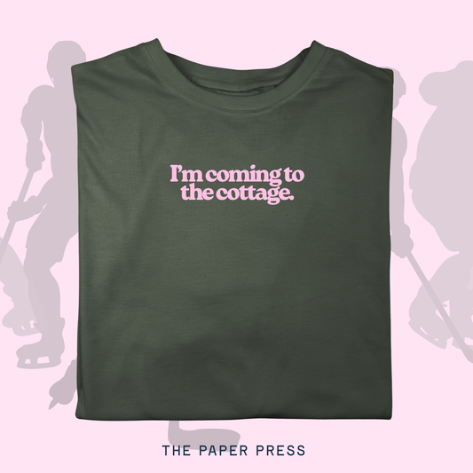 I’M COMING TO THE COTTAGE T-SHIRT