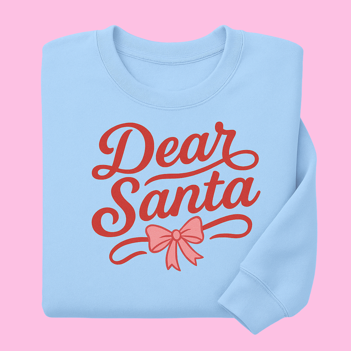 DEAR SANTA SWEATER