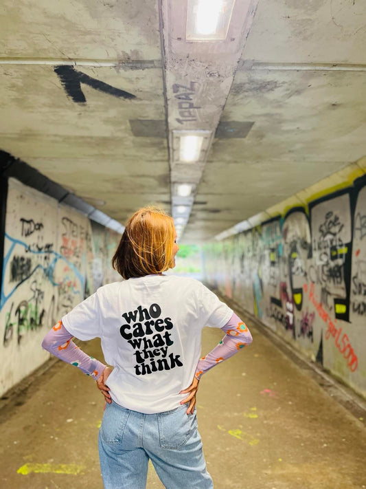 WHO CARES WHAT THEY THINK REVERSE PRINT TEE