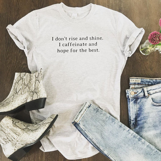 I DON’T RISE AND SHINE TEE-ThePaperPress