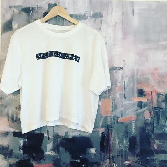 AIN'T NO WIFEY CROPPED BOXY TEE