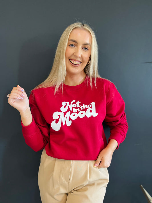 NOT IN THE MOOD SWEATER