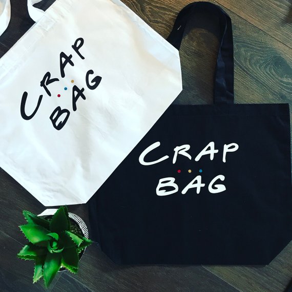 Friends crap bag online tote