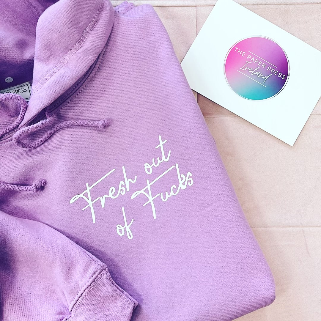 FRESH OUT OF FUCKS HOODIE