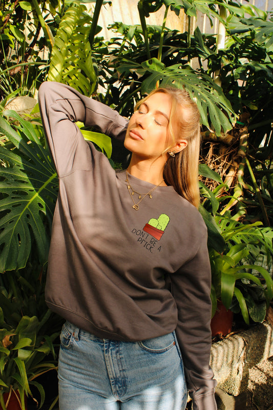 DON'T BE A PRICK SWEATER