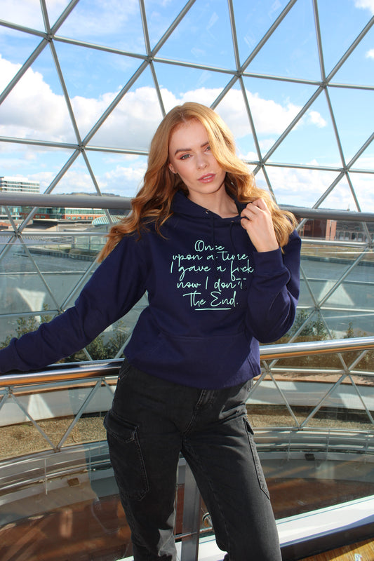 ONCE UPON A TIME I GAVE A FUCK HOODIE