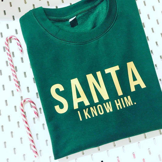 SANTA I KNOW HIM CHRISTMAS SWEATER