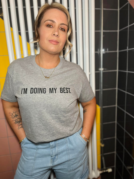 I'M DOING MY BEST TEE