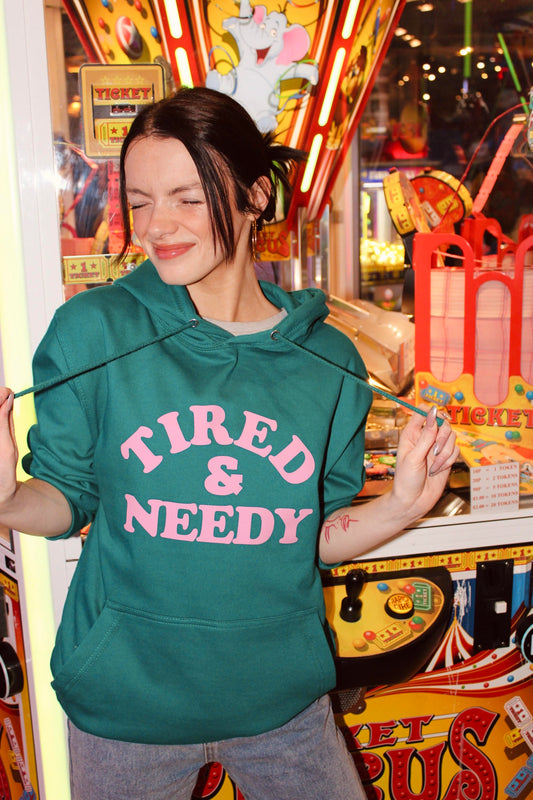 TIRED & NEEDY HOODIE