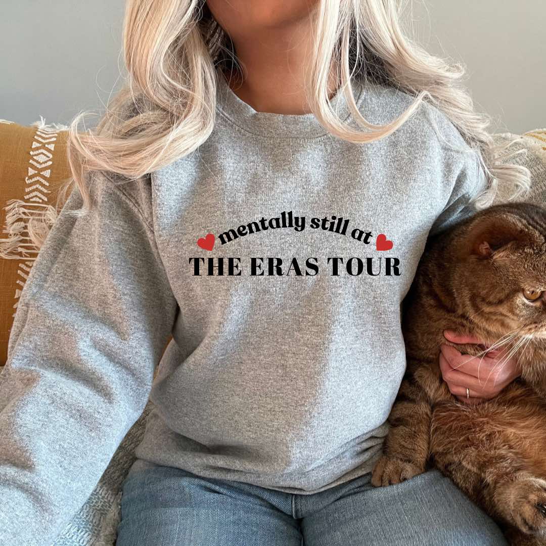 MENTALLY STILL AT THE ERAS TOUR SWEATER