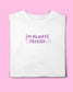 I’M ALWAYS PECKISH T-SHIRT
