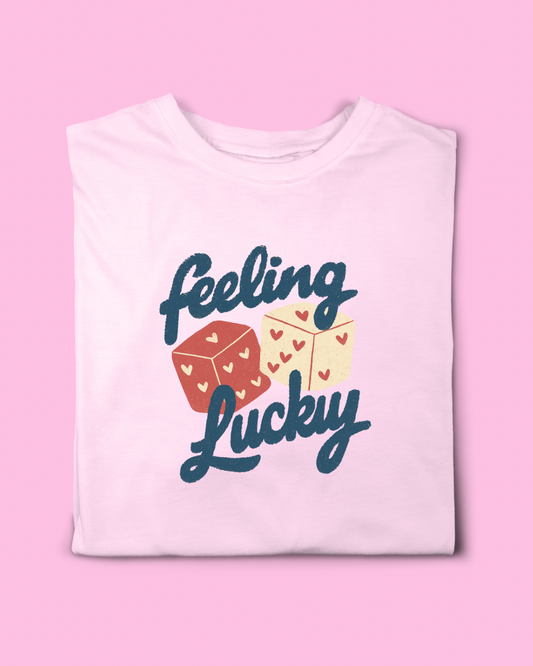 FEELING LUCKY T-SHIRT