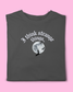 I THINK STRANGE THINGS T-SHIRT