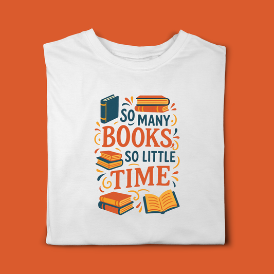 SO MANY BOOKS T-SHIRT