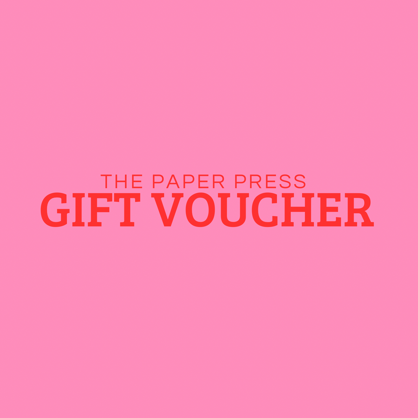THE PAPER PRESS GIFT VOUCHER | NOW SUPPORTS APPLE WALLET