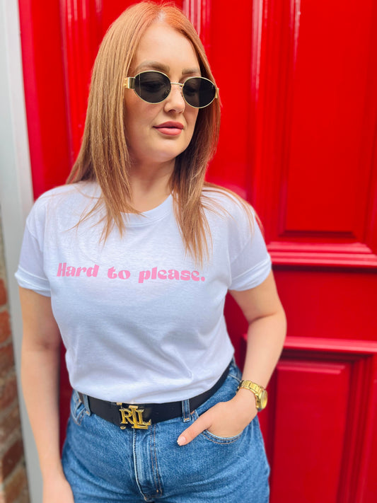 HARD TO PLEASE TEE