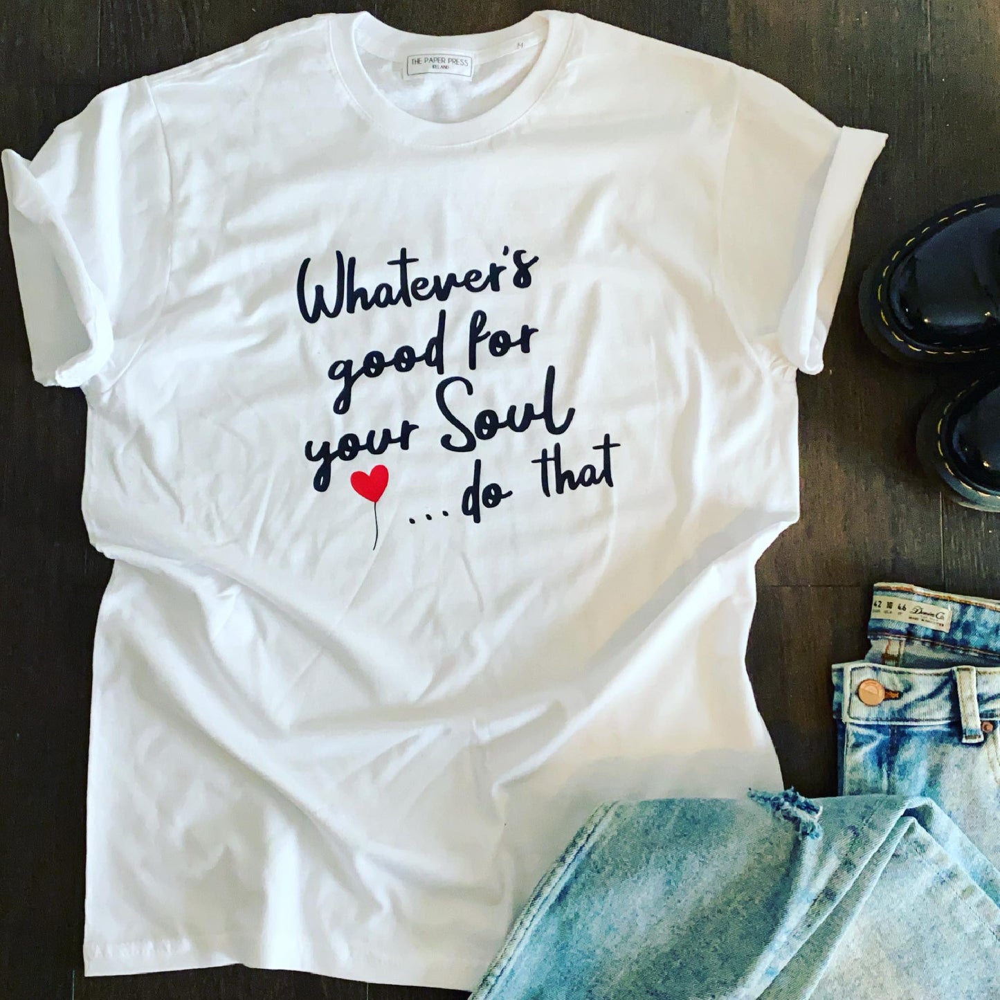 WHATEVER IS GOOD FOR YOUR SOUL TEE-ThePaperPress