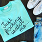 JUST F♥CKING WATCH ME SWEATER-ThePaperPress