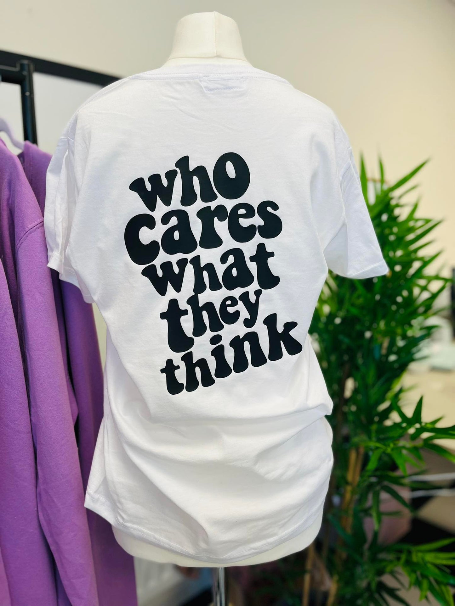 WHO CARES WHAT THEY THINK REVERSE PRINT TEE