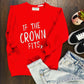 IF THE CROWN FITS KIDS SWEATER