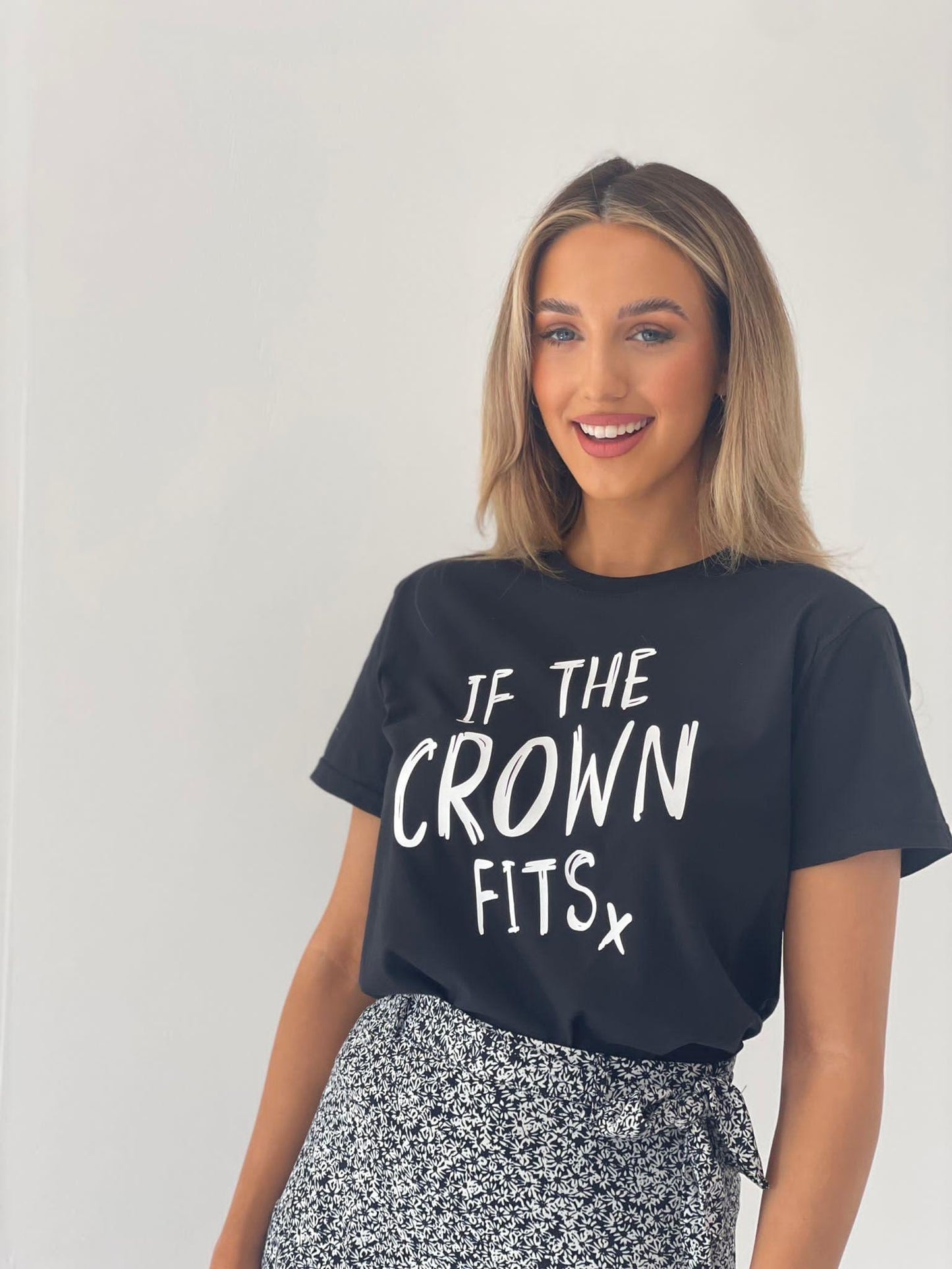 IF THE CROWN FITS SLOGAN TEE